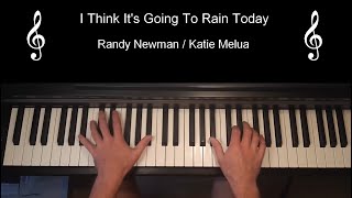 I Think It&#39;s Going To Rain Today - Randy Newman / Katie Melua - Piano Solo with Lyrics