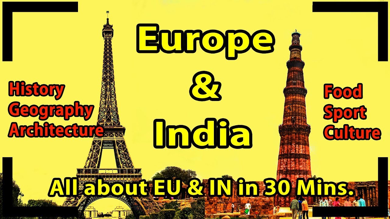 All about Europe and India: Relation between India and European Union