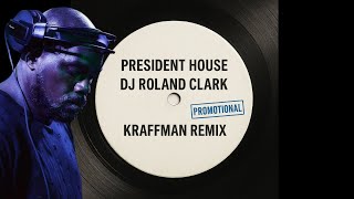 Dj Roland Clark  President House kraffmans Afterhours Dub