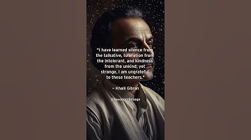 The Paradox of Learning from Contradictions: Khalil Gibran