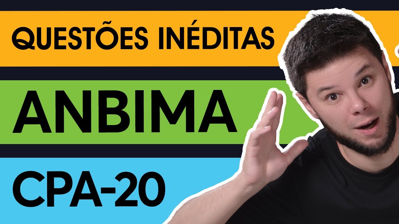 Prova completa CPA-20 100% Atualizada 😱 com as mudanças da ANBIMA 2023 