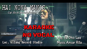 Hai Nona Manis (Karaoke No Vocal) - Cipt. Ifin H. Mustafha Bande - Music Ansar Rita | Line Dance