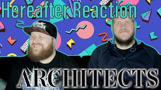 Architects - Hereafter Reaction
