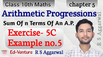 Exercise 5C | Example no.5 | A.P. | Class 10th Maths | RS Aggarwal | Ed-Venture | Himanshu Singh