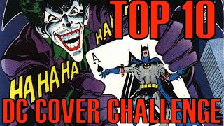 Top 10 DC Covers Challenge | Countdown Best DC Comic Book Covers | Variant Comic Covers| Hot Comics