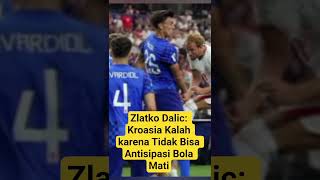 Zlatko Dalic: Kroasia Kalah karena Tidak Bisa Antisipasi Bola Mati