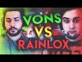 RAİNLOX VS VONS! İNANILMAZ ÇEKİŞMELİ MAÇ!! ÇİFT FACECAM ZULA