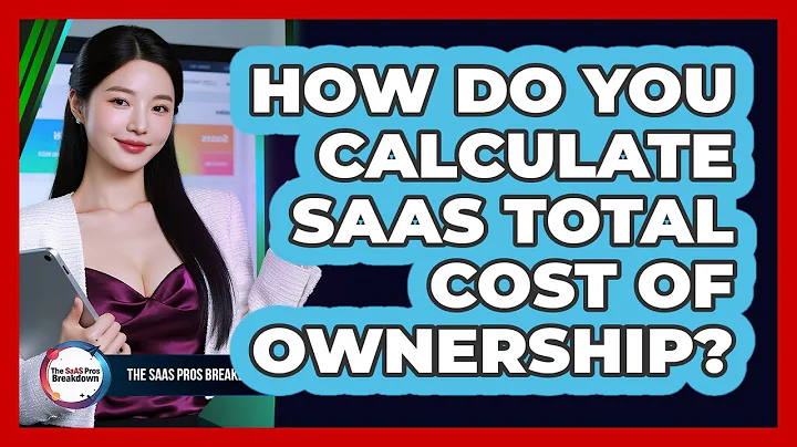 How Do You Calculate SaaS Total Cost of Ownership?
