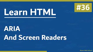 Learn HTML In Arabic 2021 - #36 - ARIA And Screen Readers