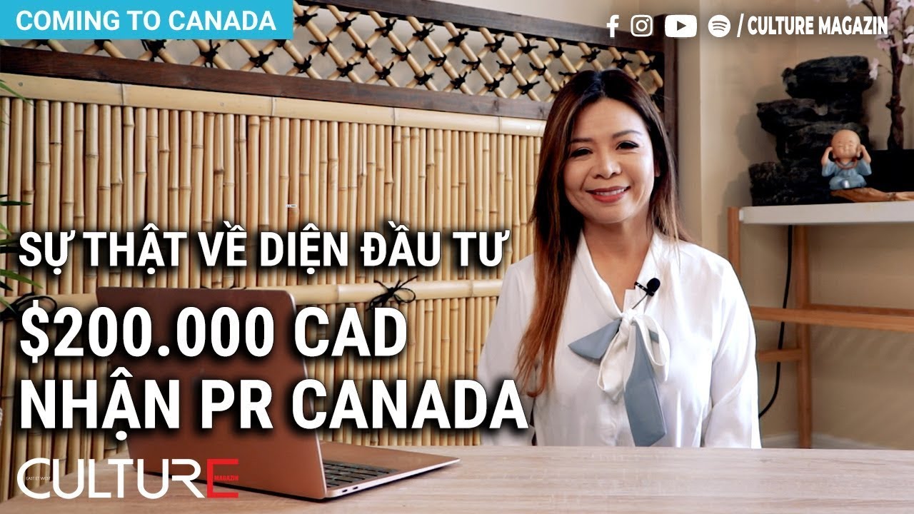 $200.000 đầu tư vào tỉnh Ontario được Định cư Canada nhận PR Canada, sự thật là sao?
