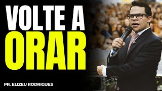 Download Lagu VOLTE AO CÍRCULO DE ORAÇÃO | Elizeu Rodrigues MP3