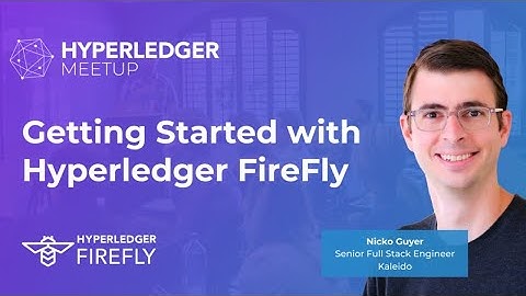Getting Started with Hyperledger FireFly