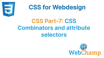 CSS part-7 Mastering CSS Combinators and Attribute Selectors