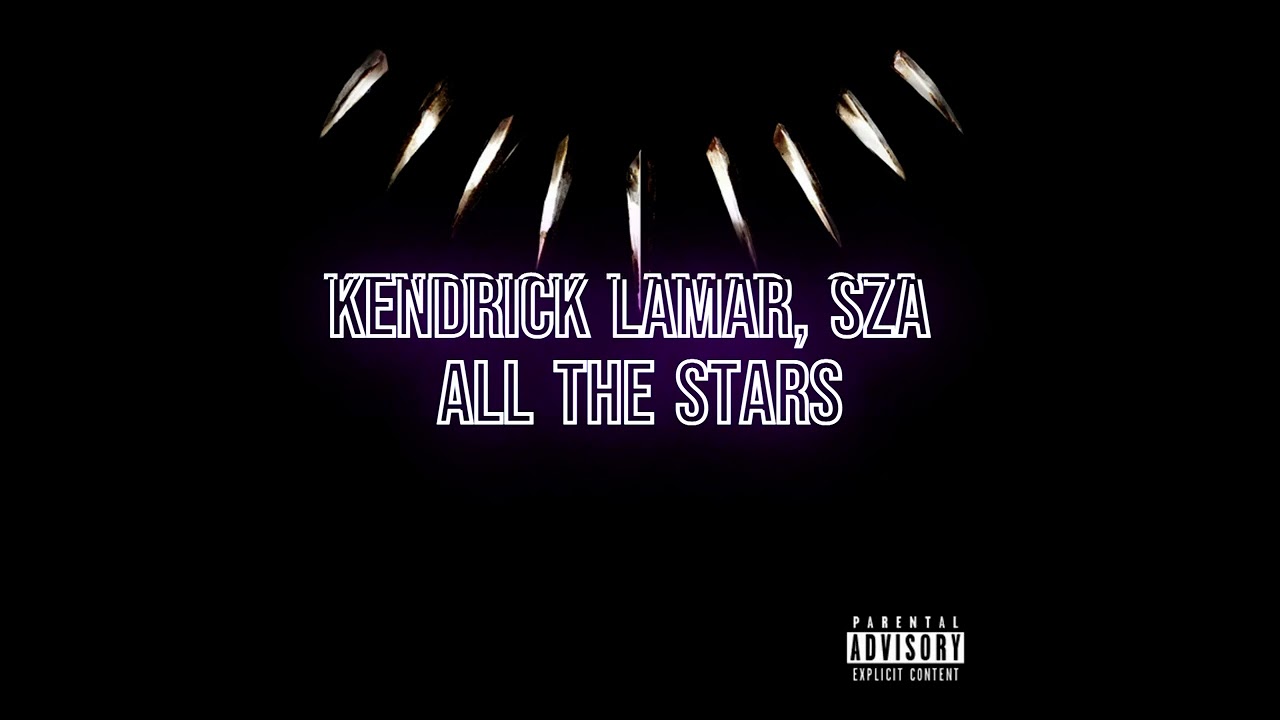 All The Stars (Originally Performed By Kendrick Lamar & Sza) - Song  Download from Karaoke Picks, Vol. 50 @ JioSaavn