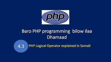 PHP programming bilow ilaa dhamaad [Part 4.3] - PHP comparison Operator explained in Somali language