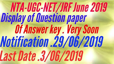 NTA-UGC-NET/JRF Answer key,June 2019, Display of Question paper