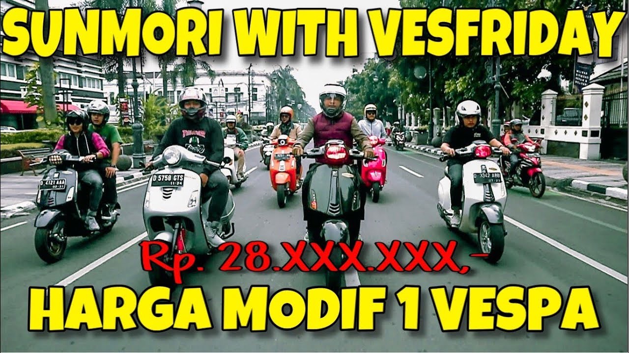 BERAPA HARGA MODIF VESPA LO !!! Eps VESFRIDAY !!! - YouTube