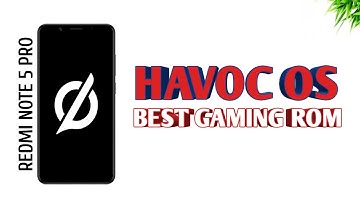 UPDATE❗HAVOC OS 3.8 OFFICIAL Android 10 Pada Redmi Note 5 Pro | Best Gaming Rom🔥