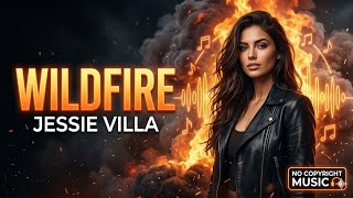 Jessie Villa - Wildfire (No Copyright Music) | Aesthetic Pop 💎