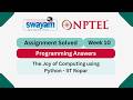 Joy of Computing with Python Week 10 | NPTEL