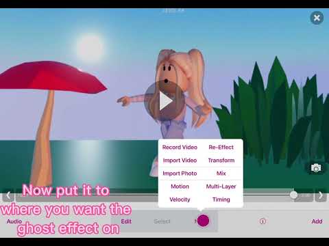 How to do the ghost effect on videostar