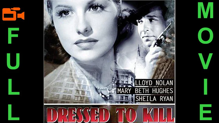 Dressed to Kill (1941) Lloyd Nolan, Mary Beth Hugh...