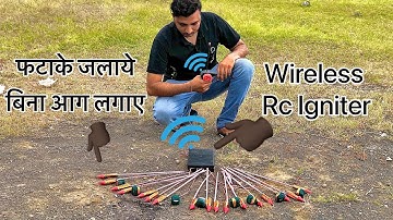 We make Wireless Rc Igniter | fatake jalaye bina ag lagaye | माचिस जलाये बिजली से