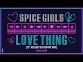 Spice Girls - Love Thing - 12&quot; Unlimited Groove Mix (Lyric Video)