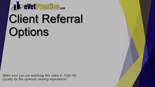 eVetPractice - Client Referral Options