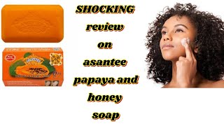 Honest  Review on Asantee papaya and honey soap