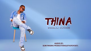 Thina-mwalili junior(official lyrics video)