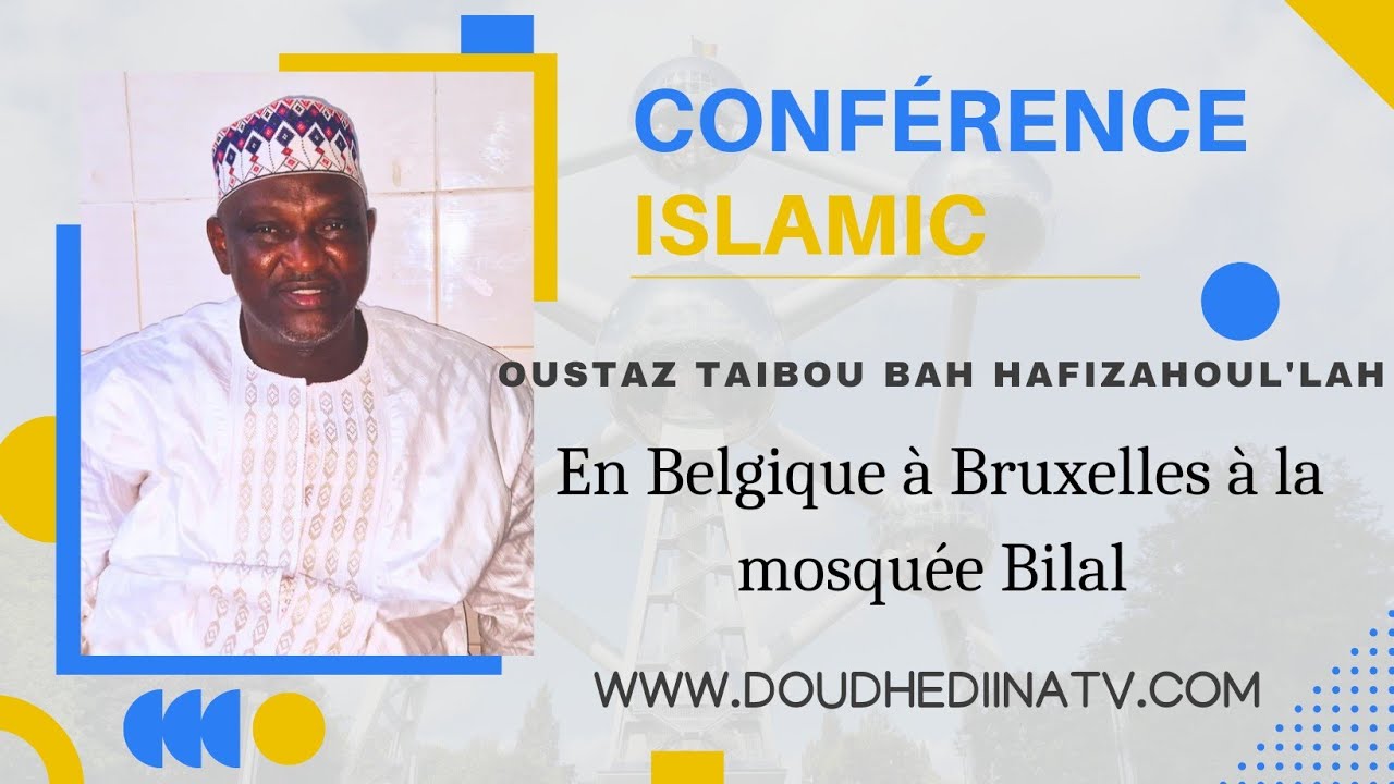 ✅️🔘Conférence islamique/Oustaz Mouhamadou Taibou Bah hafizahoul'Lah
