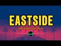 Benny Blanco , Halsey , Khalid - Eastside (Lyrics)