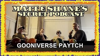 Famous GOONIVERSE PAYTCH | Matt and Shane's Secret Podcast Net Worth