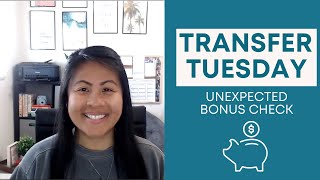 Transfer Tuesday - Unexpected Bonus Pay