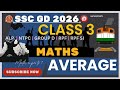 AVERAGE CLASS 3 | SSC GD MATHS 2026 | Maths FOR RAILWAY | SSC GD MATH EXPERTS 24