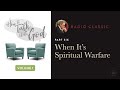 When its spiritual warfare  radio classic  dr charles stanley  how to talk to god vol 1 pt 6