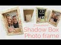 Shadow Box Photo Frame | Video Tutorial