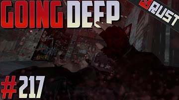 GOING DEEP w/ Suspect!! #217 - Rust
