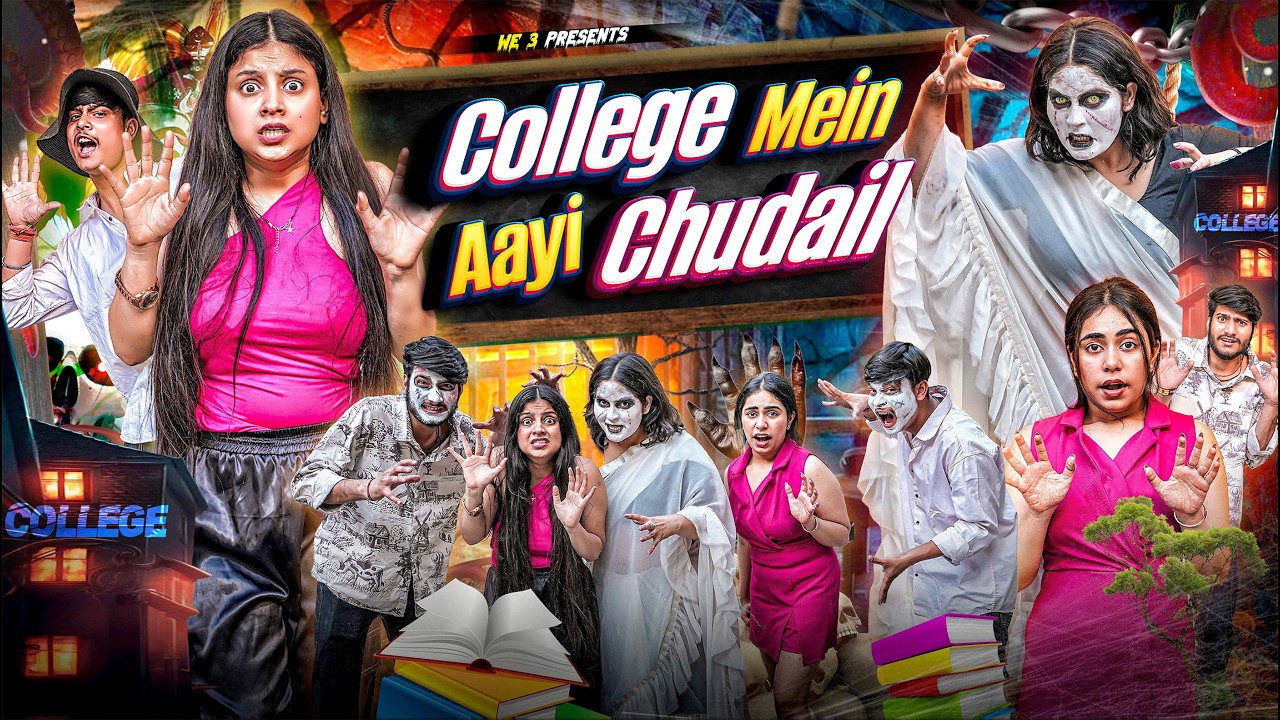 College Mein Aayi Chudail || We 3 || Aditi Sharma