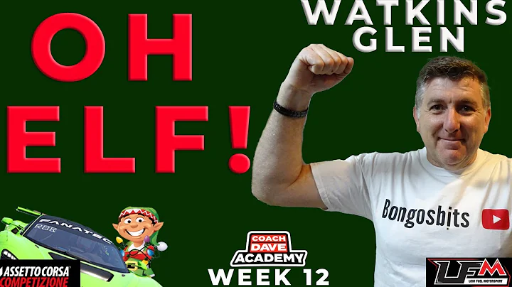 What the Elf? Watkins Glen here we go.  LFM Week 12.
