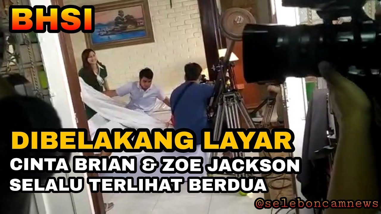 BTS ADEGAN ROMANTIS ZOE JACKSON & CINTA BRIAN DI SINETRON BHSI