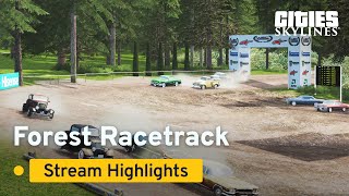 Forest Racetrack Highlights | Stream Highlights | Cities: Skylines screenshot 1