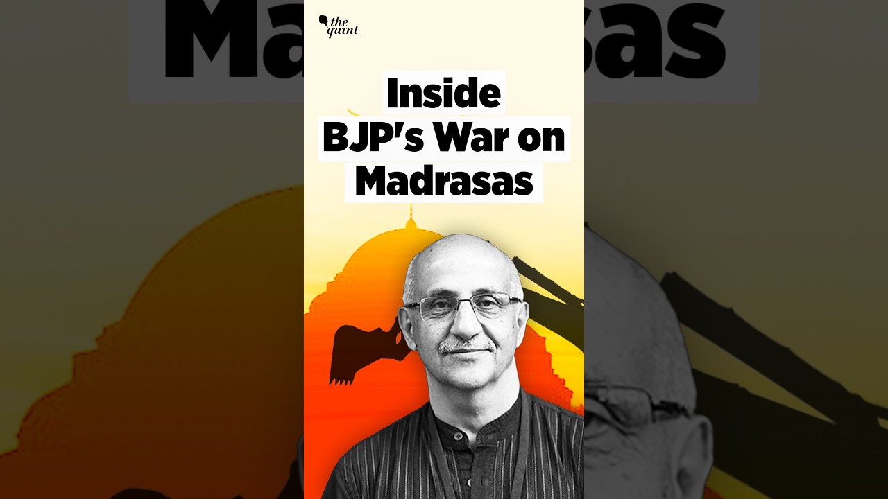 Inside BJP's War on Madrasas | Harsh Mander | The Quint