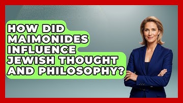 How Did Maimonides Influence Jewish Thought and Philosophy? - Jewish Teachings For All