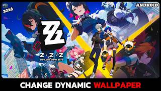 How to Change Dynamic Wallpaper in Zenless Zone Zero (2026 Guide)?