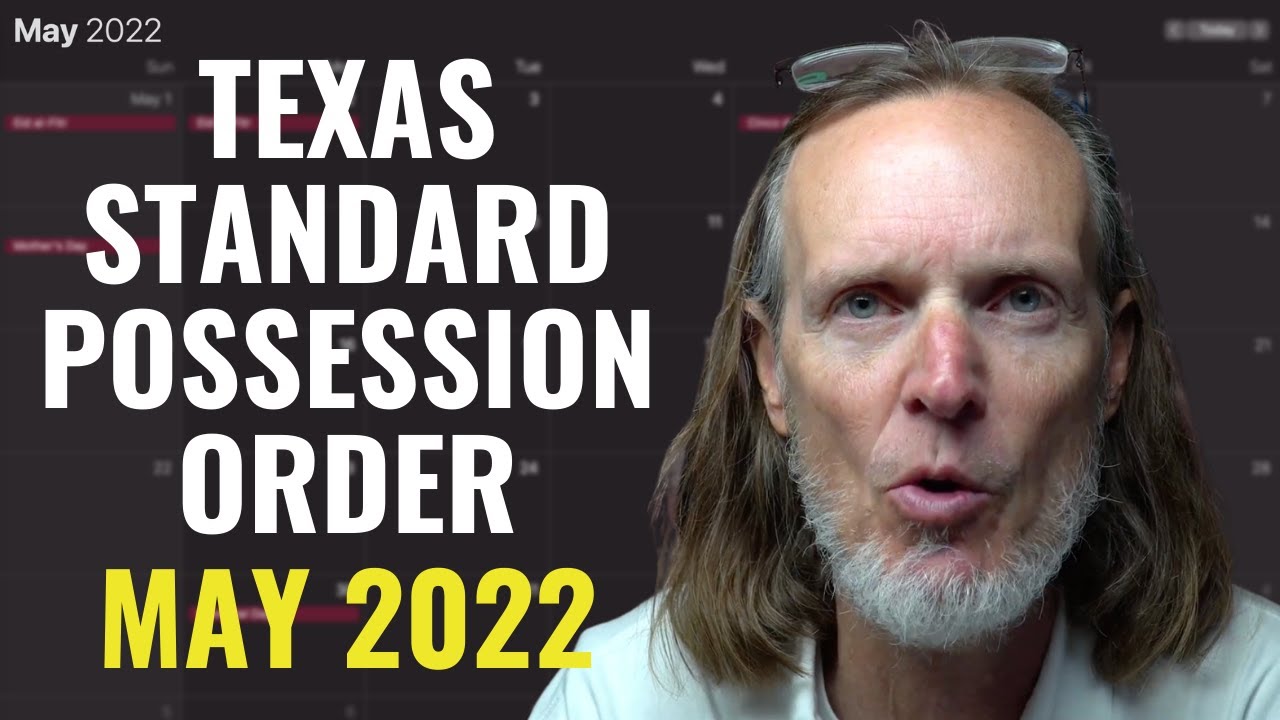 Texas Standard Possession Order May 2022 Mother's Day Possession