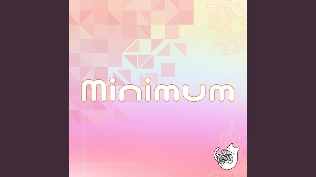 Watch Minimum on YouTube Watch Minimum on YouTube