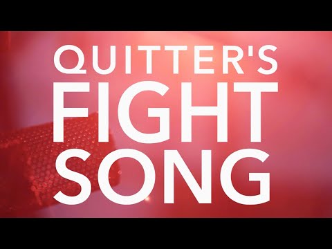 WHORES. - QUITTER'S FIGHT SONG
