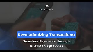 Revolutionize Your Transactions with PLATMA’s QR Codes screenshot 2